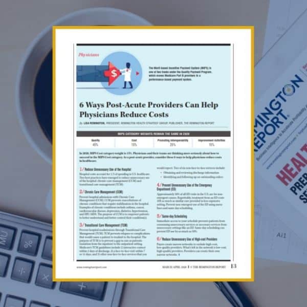 6 Ways Post-Acute Providers Can Help Physicians Reduce The Cost Of Care ...